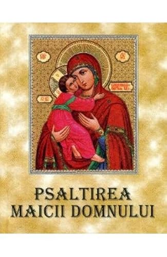 Psaltirea Maicii Domnului, Cu Scris Mare von Biserica Ortodoxa Romana