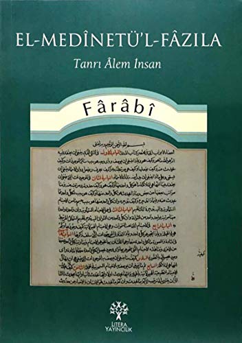 El-Medinetül-Fazila: Tanri Alem Insan