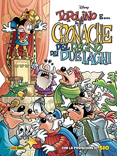 Topolino e... le cronache del Regno dei due laghi (Disney special books)