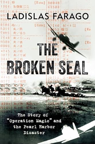 The Broken Seal: "Operation Magic" and the Secret Road to Pearl Harbor von Westholme Publishing