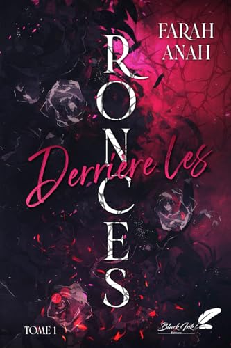 Derrière les ronces: Tome 1 Derrière les ronces: Tome 1 von Black Ink Editions