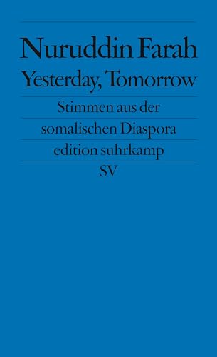 Yesterday, Tomorrow: Stimmen aus der somalischen Diaspora (edition suhrkamp) von Suhrkamp Verlag