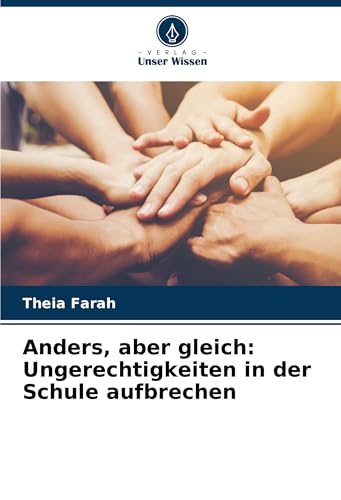 Anders, aber gleich: Ungerechtigkeiten in der Schule aufbrechen Anders, aber gleich: Ungerechtigkeiten in der Schule aufbrechen von Südwestdeutscher Verlag