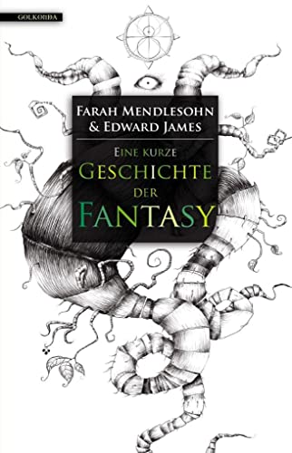 Eine kurze Geschichte der Fantasy von Golkonda Verlag