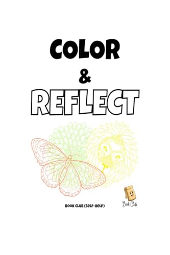 Color & Reflect Journal: 31 Days of Coloring and Self-Reflection Activity Booklet | Kids Ages 4-8 | Gratitude, Self-Care, Emotions Self-Help Journal | ... Vision and Motor Skills | Boost Confidence von Notion Press