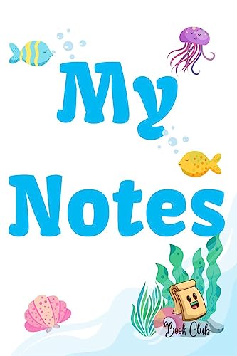 My Notes Journal: Journal with Seaworld Background for kids - Multiple-Use Journal for Children: Journal with Seaworld Background for kids - ... Gratitude) - 100 Pages - (6 x 9 inches) von Notion Press