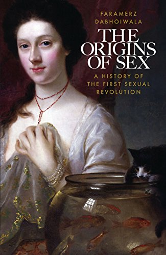 The Origins of Sex: A History of the First Sexual Revolution
