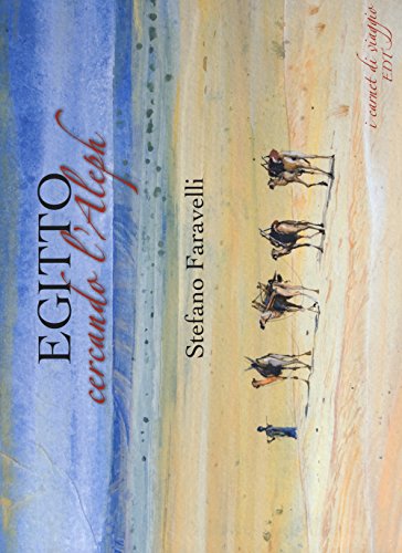 Egitto. Cercando l'Aleph (I carnet di viaggio) von EDT