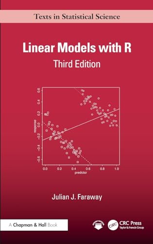 Linear Models with R (Chapman & Hall/CRC Texts in Statistical Science) von Chapman and Hall/CRC