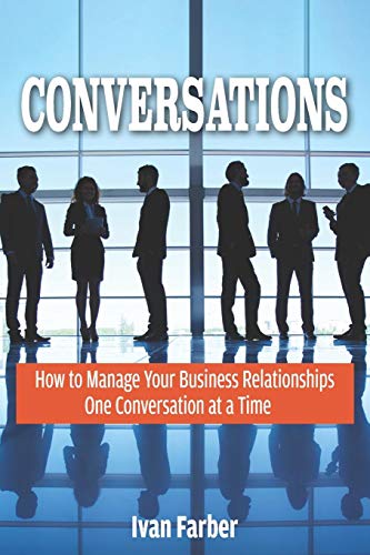 Conversations: How to Manage Your Business Relationships One Conversation at a Time von Legacyone