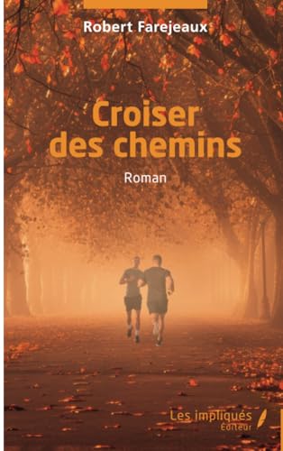 Croiser des chemins von Les Impliqués