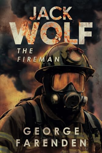 Jack Wolf: The Fireman