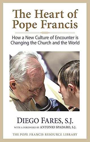 The Heart of Pope Francis: How a New Culture of Encounter Is Changing the Church and the World (Pope Francis Resource Library) von Crossroad Publishing Company