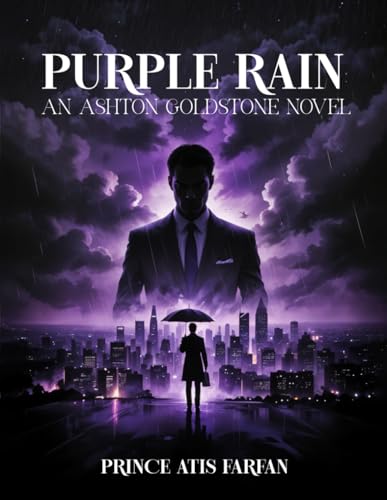 PURPLE RAIN: An Ashton Goldstone Novel von Independently published