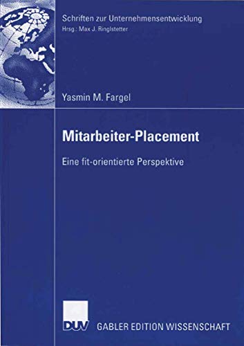 Mitarbeiter-Placement: Eine fit-orientierte Perspektive (Schriften zur Unternehmensentwicklung) von Gabler Verlag