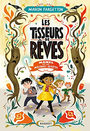 Les Tisseurs de rêves - Manel et les mélodies secrètes: Tome 1, Manel et les mélodies secrètes