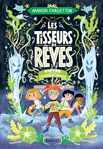 Les Tisseurs de rêves - Victor et les cauchemars sauvages von RAGEOT