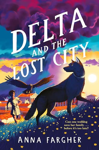 Delta and the Lost City: Can One Wolfdog Save Her Family... Before It's Too Late?