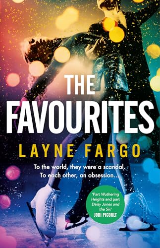 The Favourites: Lace up for the must-read thrilling love story you’ll be obsessed with in 2025 von Chatto & Windus