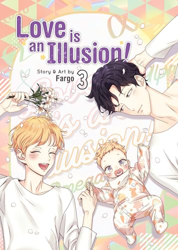 Love is an Illusion! Vol. 3 von Seven Seas