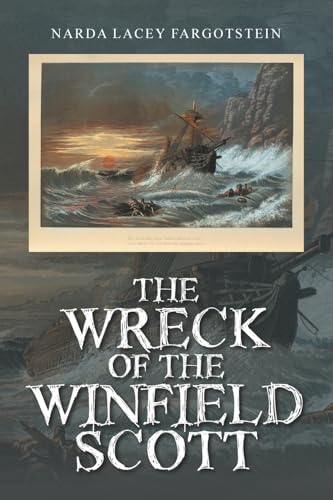 The Wreck of the Winfield Scott von Xlibris Us