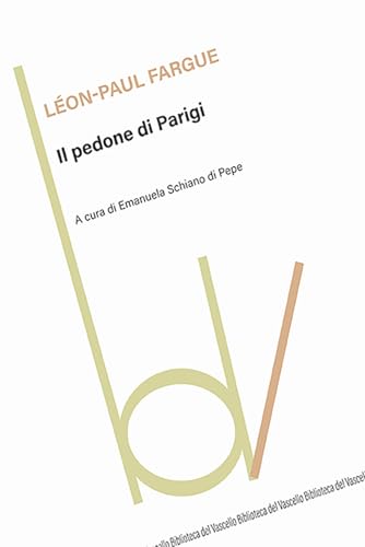 Il pedone di Parigi (Biblioteca del vascello) von Robin Edizioni