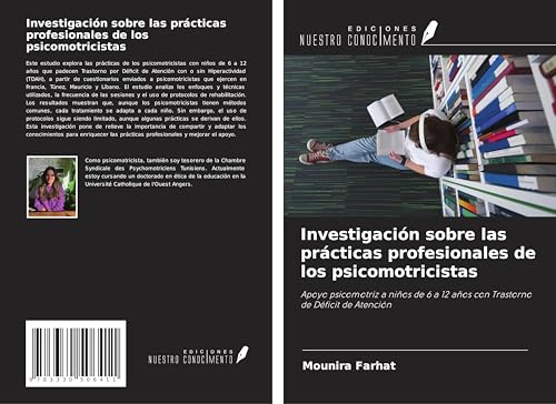 Investigación sobre las prácticas profesionales de los psicomotricistas: Apoyo psicomotriz a niños de 6 a 12 años con Trastorno de Déficit de Atención von Ediciones Nuestro Conocimiento