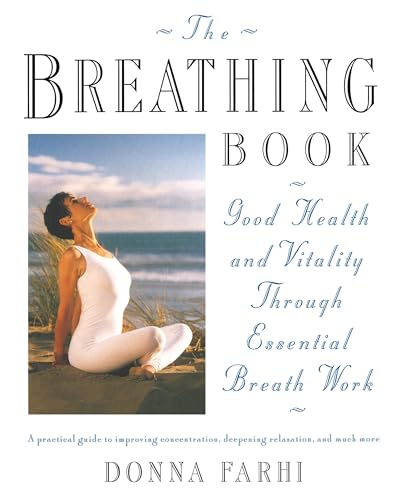Breathing Book: Vitality & Good Health Through Essential Breath Work von Holt McDougal