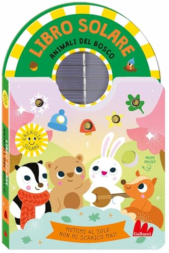 Animali del bosco. Libro solare. Ediz. a colori (Cartonbello) von Gallucci