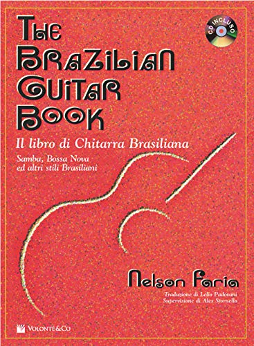 The Brazilian Guitar Book: Versione Italiana von Volonté e Co