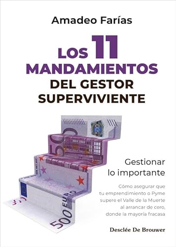 Los 11 mandamientos del gestor superviviente. Gestionar lo importante (Liderazgo y empresa, Band 1) von Desclée De Brouwer