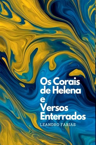 Os Corais De Helena E Versos Enterrados von Clube de Autores