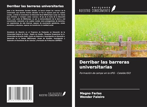 Derribar las barreras universitarias: Formación de campo en la UFG - Catalão/GO von Ediciones Nuestro Conocimiento
