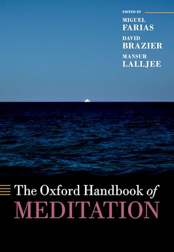 The Oxford Handbook of Meditation (Oxford Library of Psychology) von Oxford University Press