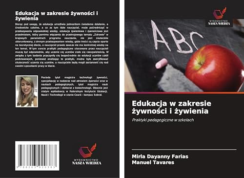 Edukacja w zakresie ¿ywno¿ci i ¿ywienia: Praktyki pedagogiczne w szko¿ach von Wydawnictwo Nasza Wiedza