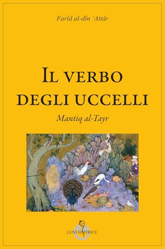 Il verbo degli uccelli von Luni Editrice