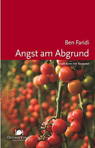 Angst am Abgrund: Amalfi-Krimi mit Rezepten (Mord und Nachschlag) von Oktober Verlag