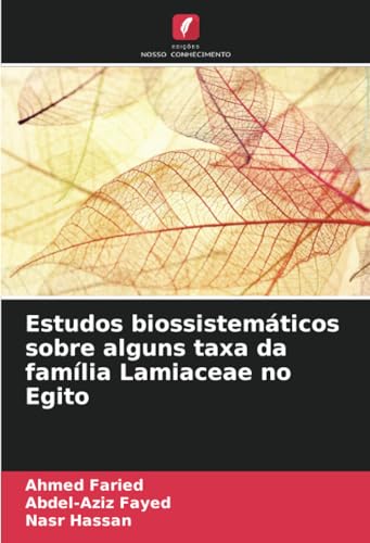 Estudos biossistemáticos sobre alguns taxa da família Lamiaceae no Egito: DE von Edições Nosso Conhecimento