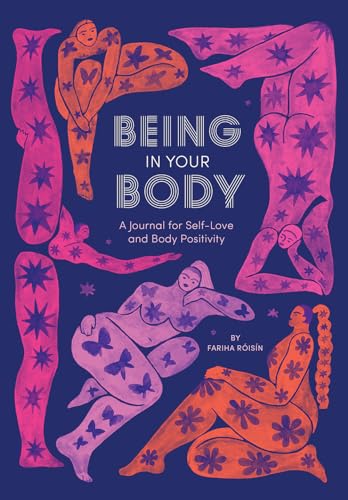 Being in Your Body (Guided Journal): A Journal for Self-Love and Body Positivity