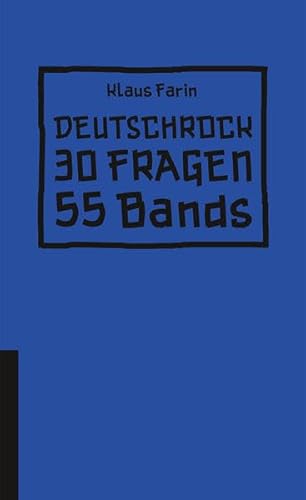 Deutschrock: 30 Fragen 55 Bands (HIRNKOST)