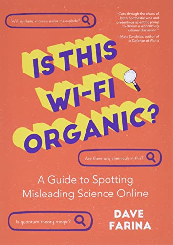 Is This Wi-Fi Organic?: A Guide to Spotting Misleading Science Online (Science Myths Debunked) von MANGO