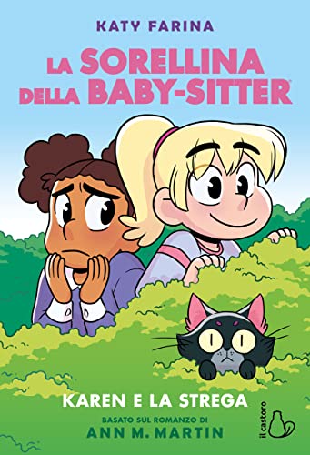 Karen e la strega. La sorellina della baby-sitter (Vol. 1) von Il Castoro