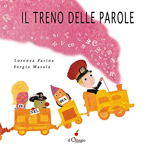Il treno delle parole. Ediz. a colori (Dai 3 ai 6 anni) von DAI 3 AI 6 ANNI