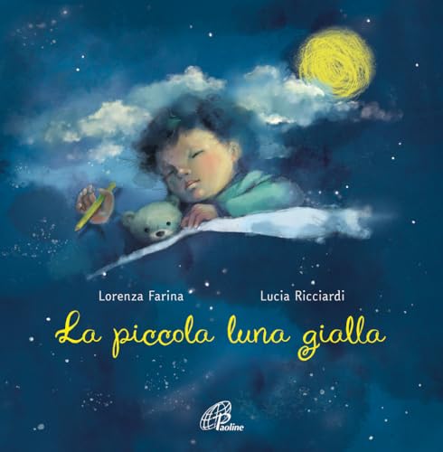 La piccola luna gialla. Ediz. a colori (Bimbi felici) von Paoline Editoriale Libri