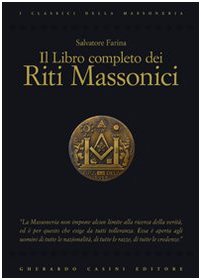 Il libro completo dei riti massonici (I classici della massoneria)