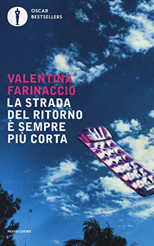 La strada del ritorno è sempre più corta (Oscar bestsellers)