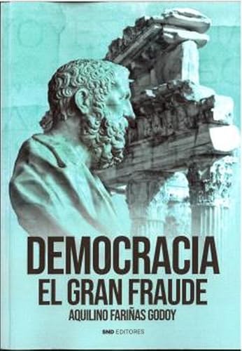 Democracia. El gran fraude (Politica) von SND Editores