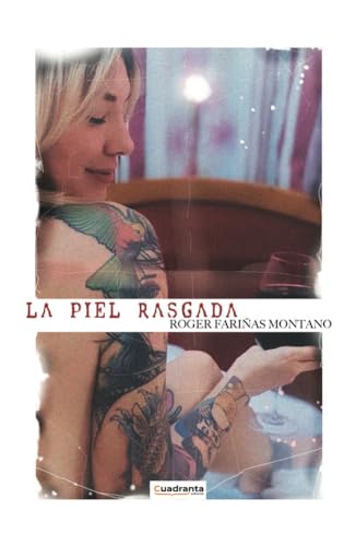 La piel rasgada La piel rasgada von CUADRANTA