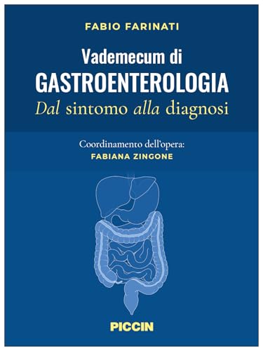 Vademecum di gastroenterologia. Dal sintomo alla diagnosi von Piccin-Nuova Libraria