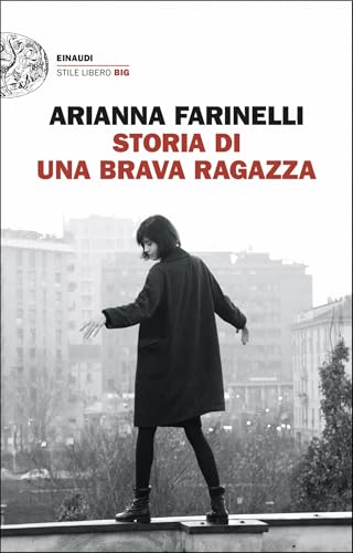 Storia di una brava ragazza (Einaudi. Stile libero big) von Einaudi
